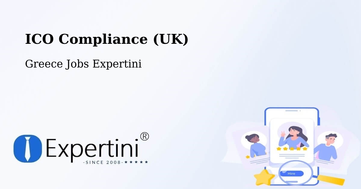 UK Data Protection & ICO Compliance – Kiáto - Greece Jobs Expertini